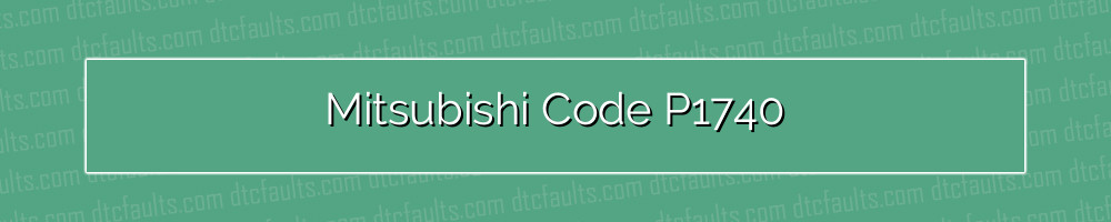 mitsubishi code p1740
