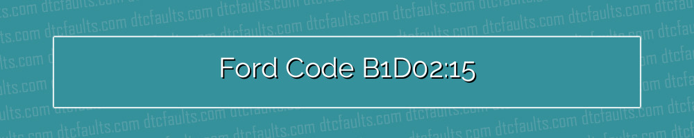 ford code b1d02:15