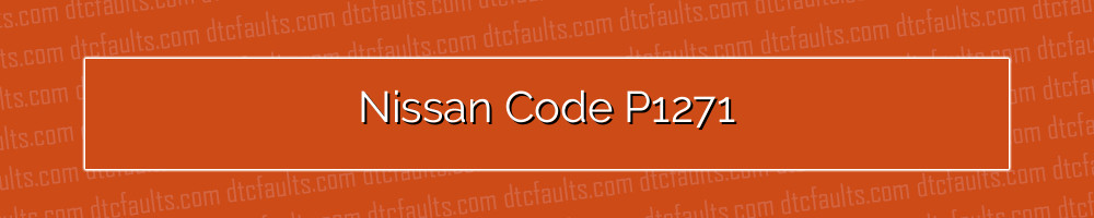 nissan code p1271
