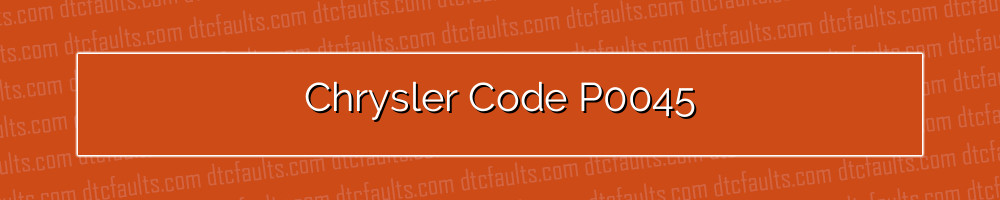 Chrysler Code P0045