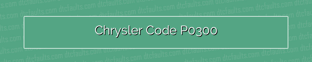 Chrysler Code P0300