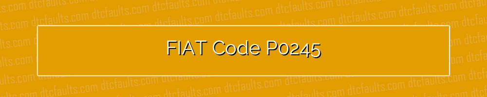 FIAT Code P0245