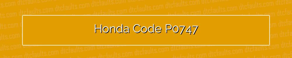 honda code p0747