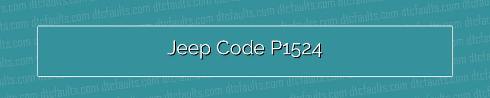 Jeep Code P1524