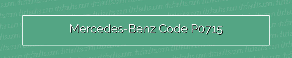 mercedes-benz code p0715