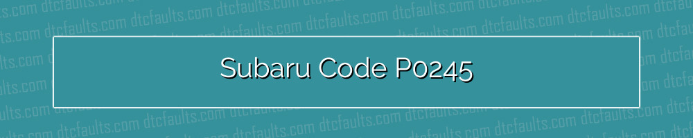 Subaru Code P0245