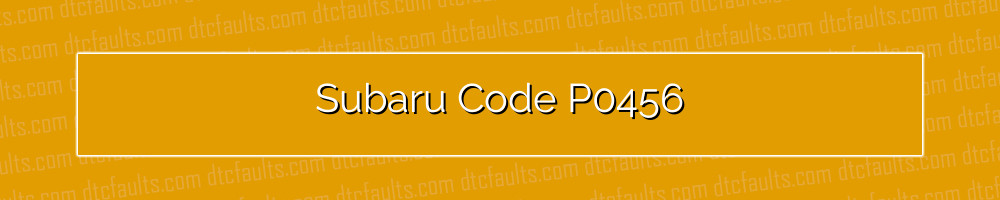 subaru code p0456