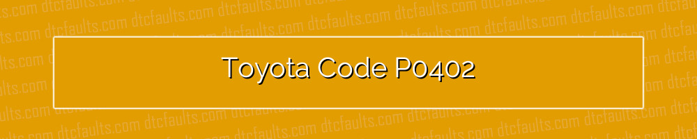 Toyota Code P0402