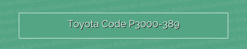 toyota code p3000-389